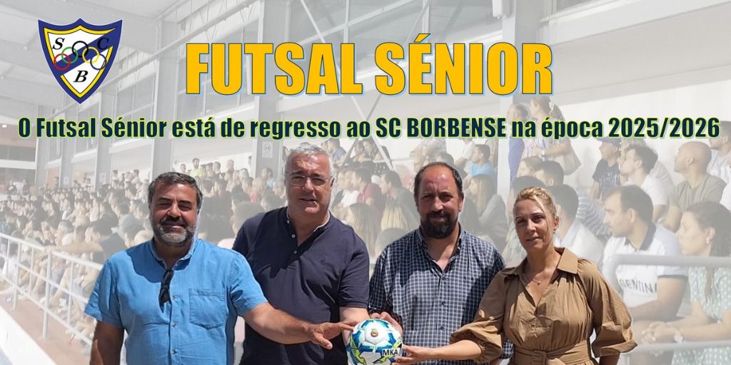 Borba: SC Borbense regressa ao futsal sénior em parceria com entidades locais