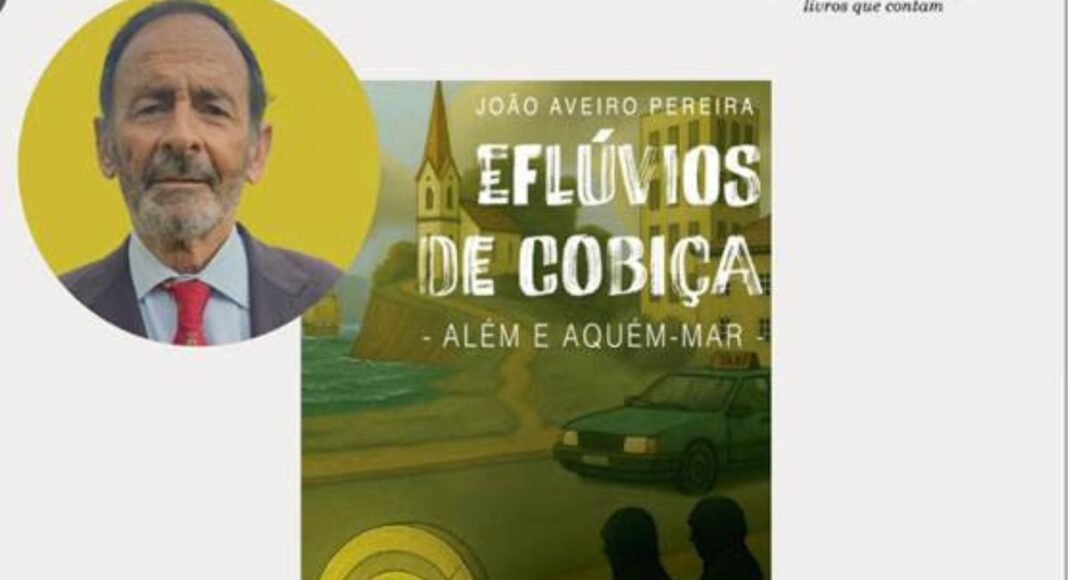 Autor João Aveiro Pereira leva «Eflúvios de Cobiça – Além e Aquém-Mar» a Vila Viçosa